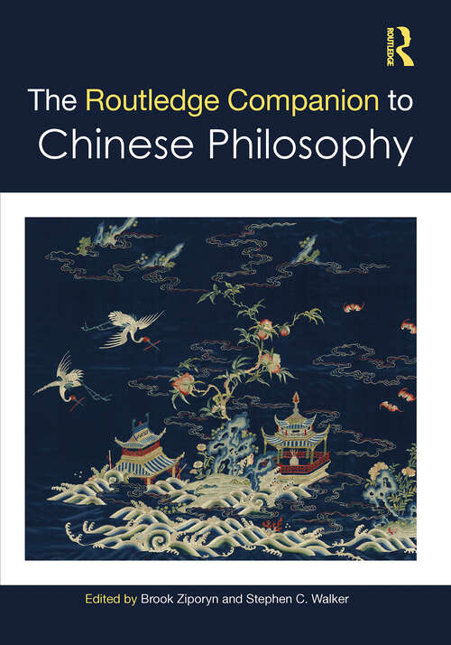 Book cover of The Routledge Companion to Chinese Philosophy (1) (Routledge Philosophy Companions)