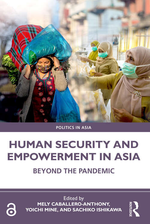 Book cover of Human Security and Empowerment in Asia: Beyond the Pandemic (Politics in Asia)