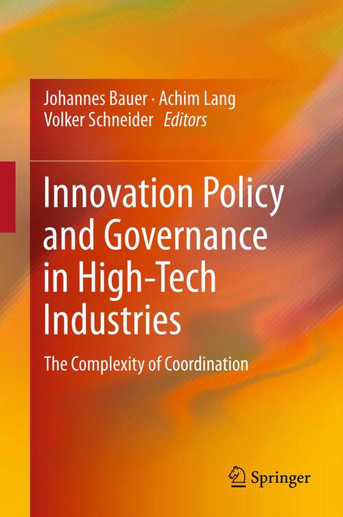 Book cover of Innovation Policy and Governance in High-Tech Industries: The Complexity of Coordination
