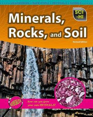 Book cover of Minerals, Rocks, and Soil (Sci-Hi: Earth and Space Science)