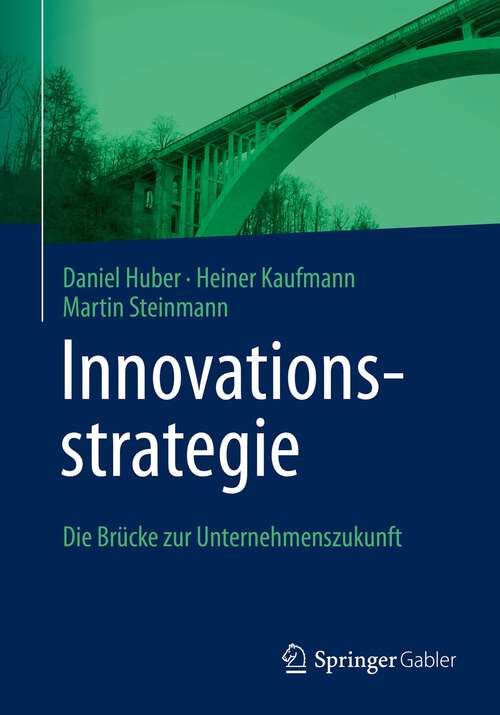Innovationsstrategie: Die Brücke zur Unternehmenszukunft