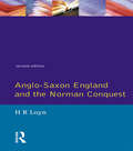 Anglo Saxon England and the Norman Conquest (Social and Economic History of England)