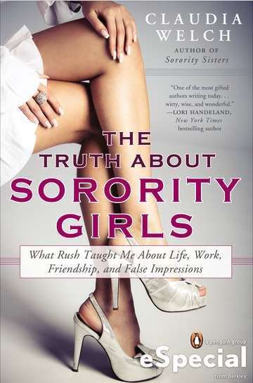 Book cover of The Truth About Sorority Girls