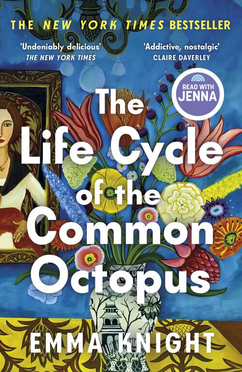 Book cover of The Life Cycle of the Common Octopus: a witty and charming novel of friendship, family and first love