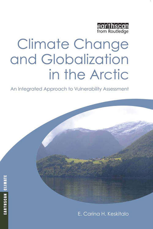 Book cover of Climate Change and Globalization in the Arctic: An Integrated Approach to Vulnerability Assessment
