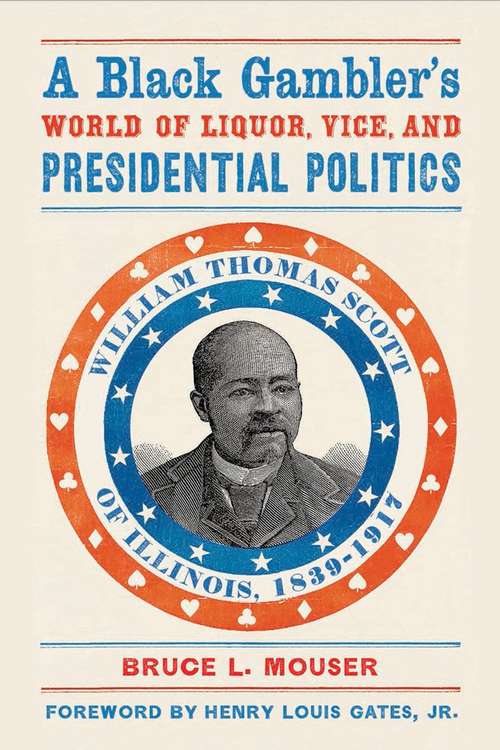 Book cover of A Black Gambler's World of Liquor, Vice, and Presidential Politics