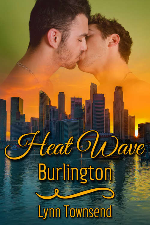 Book cover of Heat Wave: Burlington