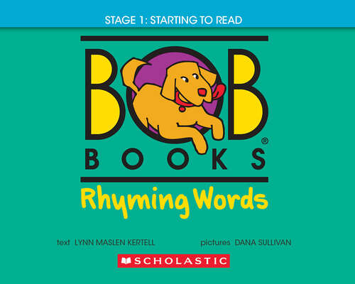 Book cover of Bob Books - Rhyming Words | Phonics, Ages 4 and up, Kindergarten, Flashcards (Bob Books)