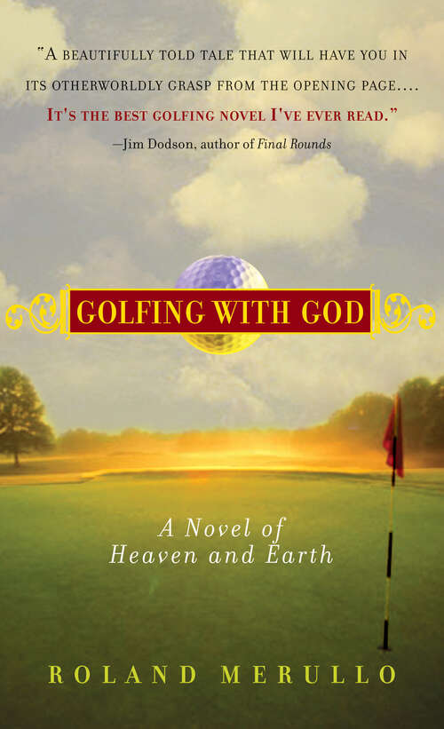 Book cover of Golfing with God: A Novel of Heaven and Earth