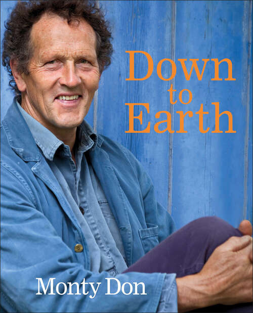 Book cover of Down to Earth: Gardening Wisdom