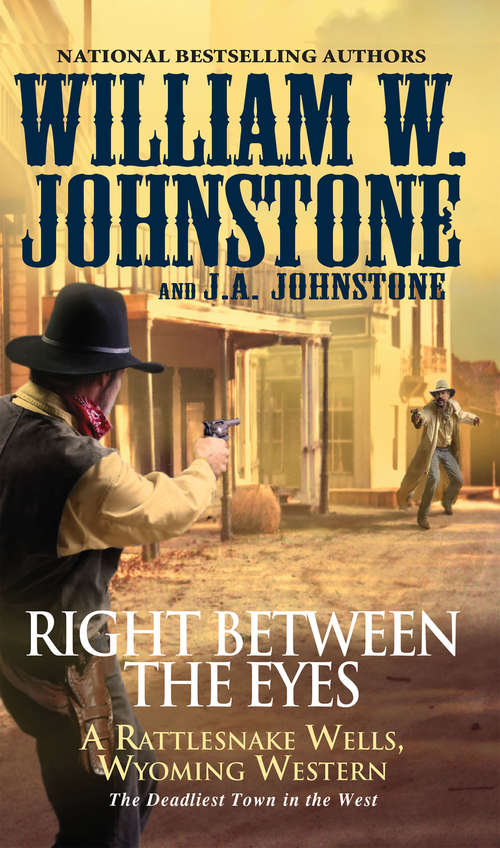 Book cover of Right between the Eyes (Rattlesnake Wells, Wyoming #3)
