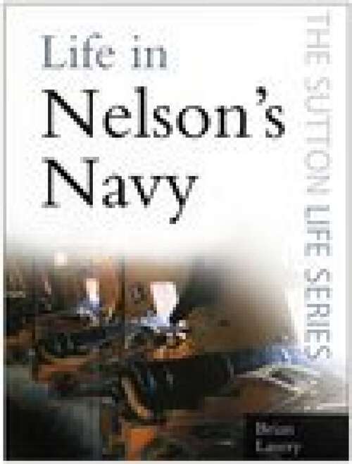 Book cover of Life in Nelson's Navy