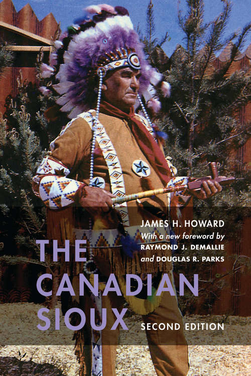 Book cover of The Canadian Sioux, Second Edition (Studies in the Anthropology of North American Indians)