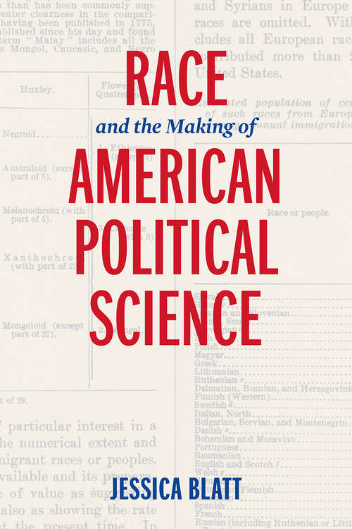 Book cover of Race and the Making of American Political Science (American Governance: Politics, Policy, and Public Law)