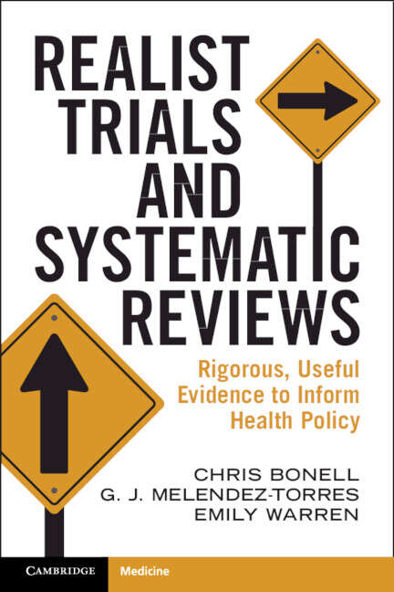Book cover of Realist Trials and Systematic Reviews: Rigorous, Useful Evidence to Inform Health Policy