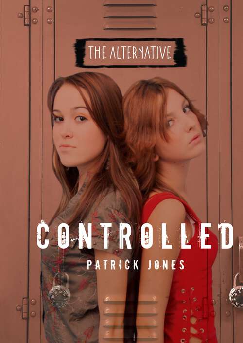 Book cover of Controlled (The Alternative)