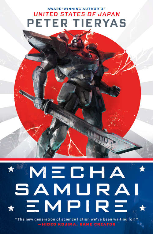 Mecha Samurai Empire (A United States of Japan Novel #2)