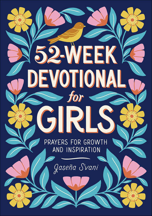 Book cover of 52-Week Devotional for Girls: Prayers for Growth and Inspiration