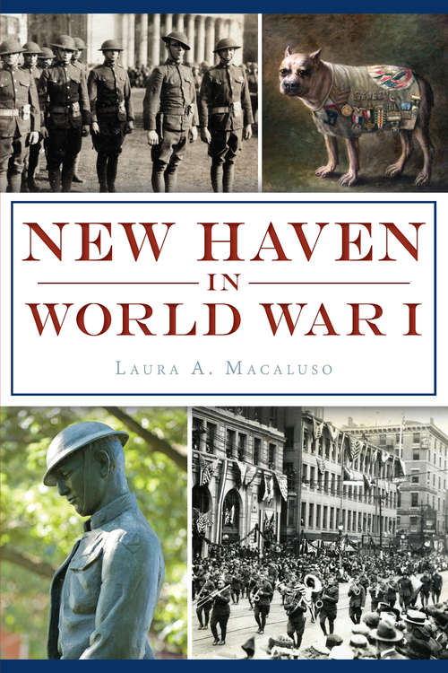 New Haven in World War I (Military)