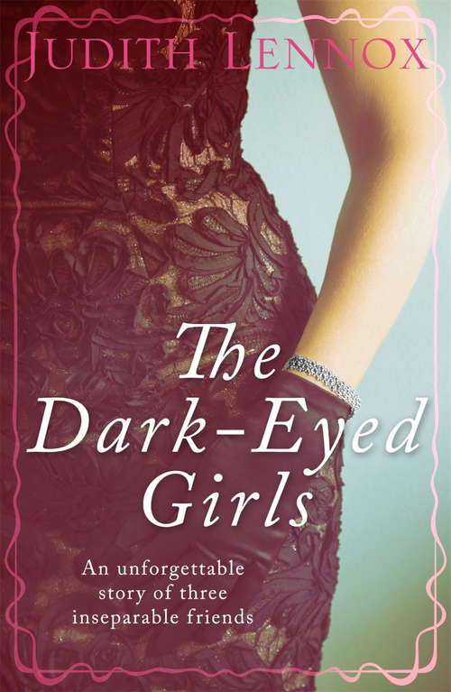 Book cover of The Dark-Eyed Girls: An unforgettable story of three inseparable friends