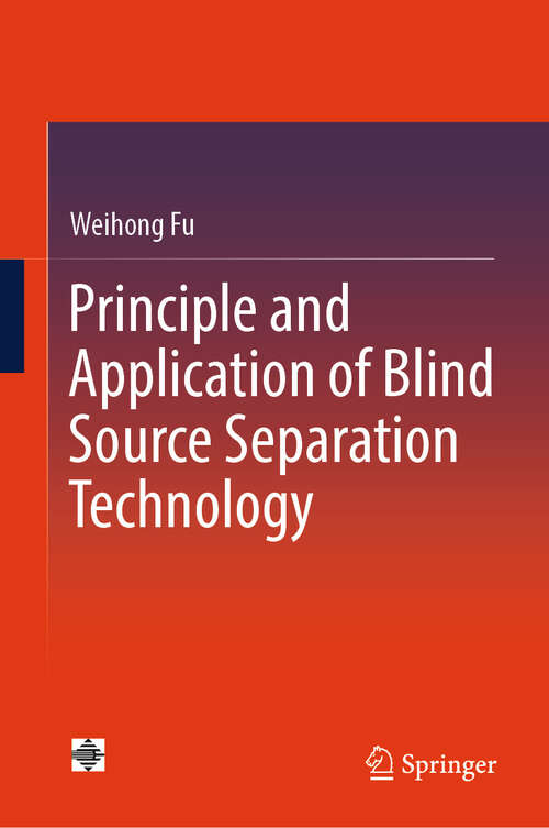 Book cover of Principle and Application of Blind Source Separation Technology