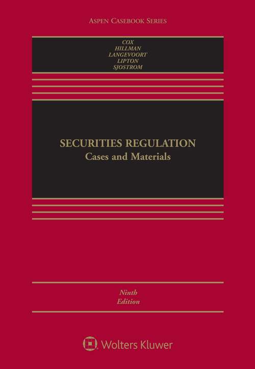 Securities Regulation: Cases and Materials (Aspen Casebook Series)