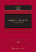 Securities Regulation: Cases and Materials (Aspen Casebook Series)