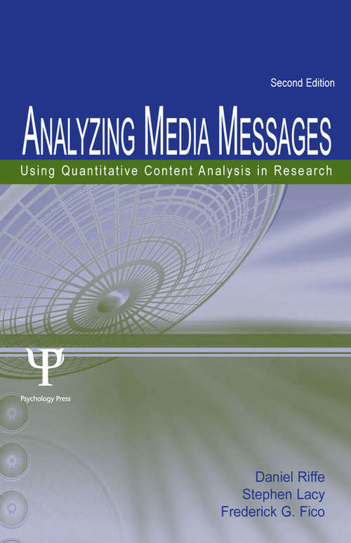 Analyzing Media Messages: Using Quantitative Content Analysis in Research (2nd Edition) (LEA Communication Series)