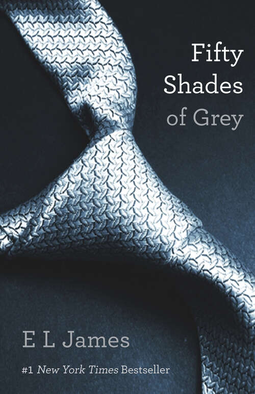 Book cover of Fifty Shades of Grey (Fifty Shades of Grey #1)