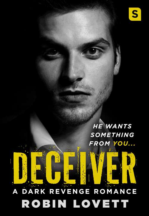 Book cover of Deceiver: A Dark Revenge Romance