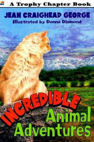Book cover of Incredible Animal Adventures
