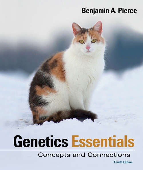 Genetics Essentials: Concepts And Connections