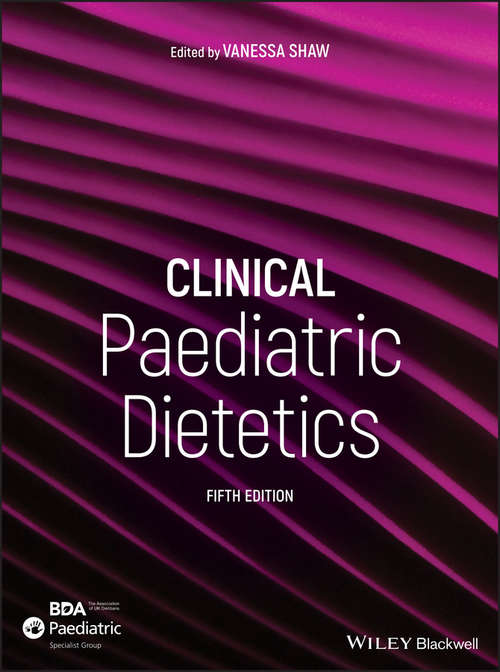 Book cover of Clinical Paediatric Dietetics (5)