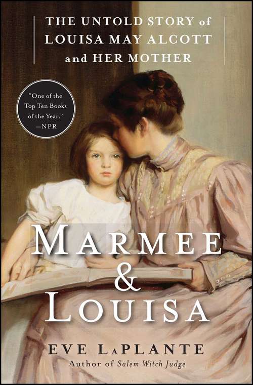 Book cover of Marmee & Louisa: The Untold Story of Louisa May Alcott and Her Mother
