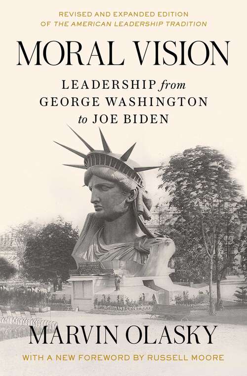 Book cover of Moral Vision: Leadership from George Washington to Joe Biden