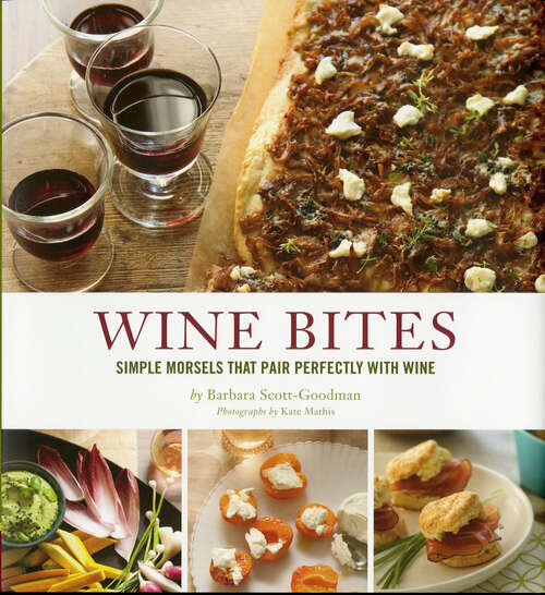 Book cover of Wine Bites: Simple Morsels That Pair Perfectly with Wine