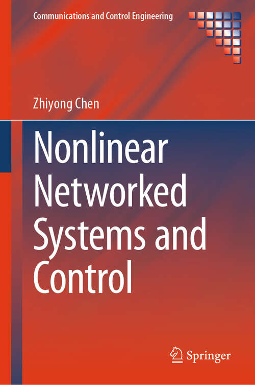 Book cover of Nonlinear Networked Systems and Control (Communications and Control Engineering)
