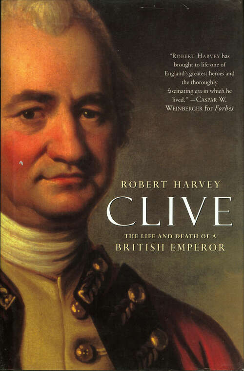 Book cover of Clive: The Life and Death of a British Emperor