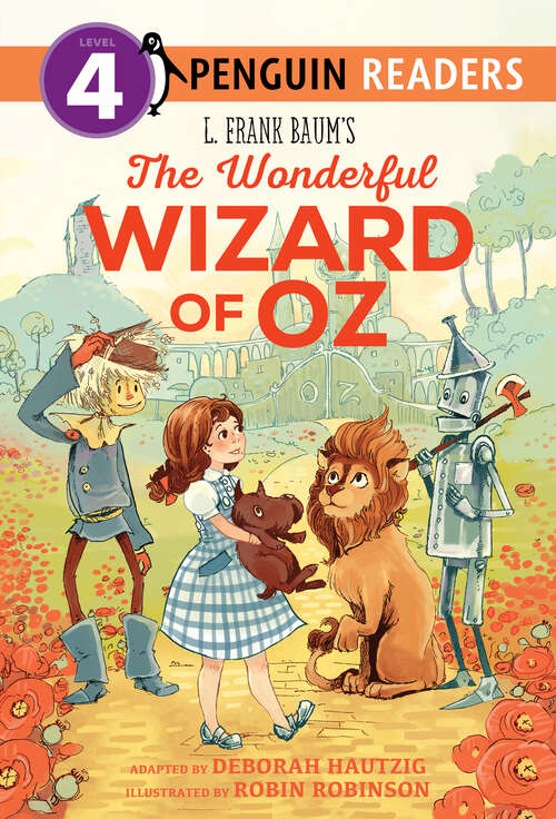 Book cover of L. Frank Baum's The Wonderful Wizard of Oz (Penguin Young Readers, Level 4)