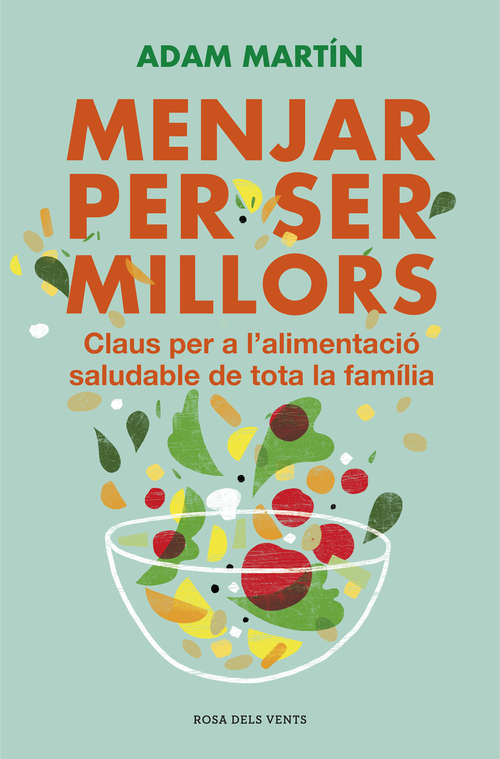 Book cover of Menjar per ser millors