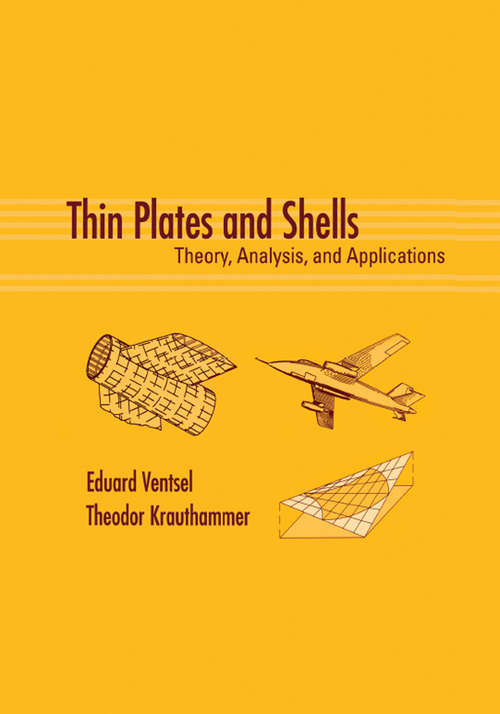 Book cover of Thin Plates and Shells: Theory: Analysis, and Applications