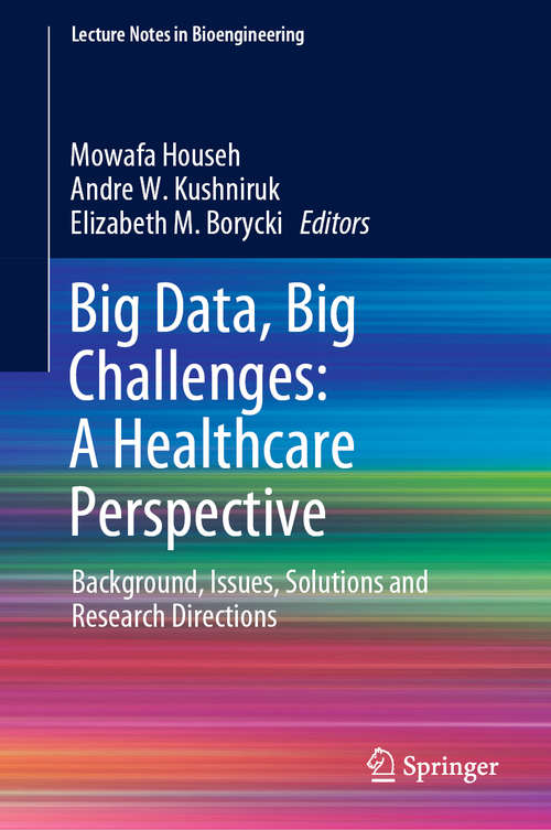 Book cover of Big Data, Big Challenges: Background, Issues, Solutions and Research Directions (1st ed. 2019) (Lecture Notes in Bioengineering)