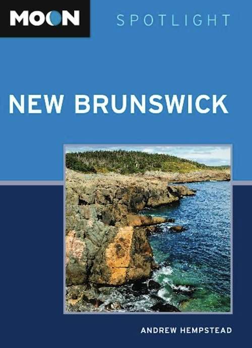 Book cover of Moon Spotlight New Brunswick