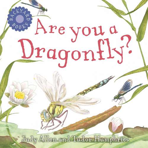 Book cover of Are You a Dragonfly? (Fountas & Pinnell LLI Blue: Level L)
