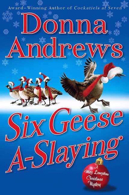 Six Geese A-Slaying (Meg Langslow #10)