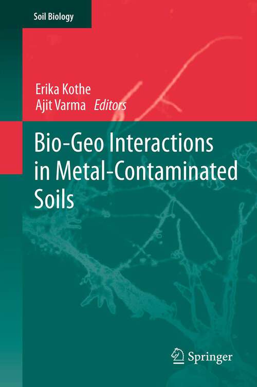 Bio-Geo Interactions in Metal-Contaminated Soils (Soil Biology #31)