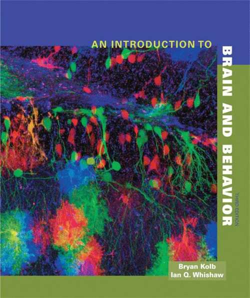 Book cover of An Introduction to Brain and Behavior,Third Edition