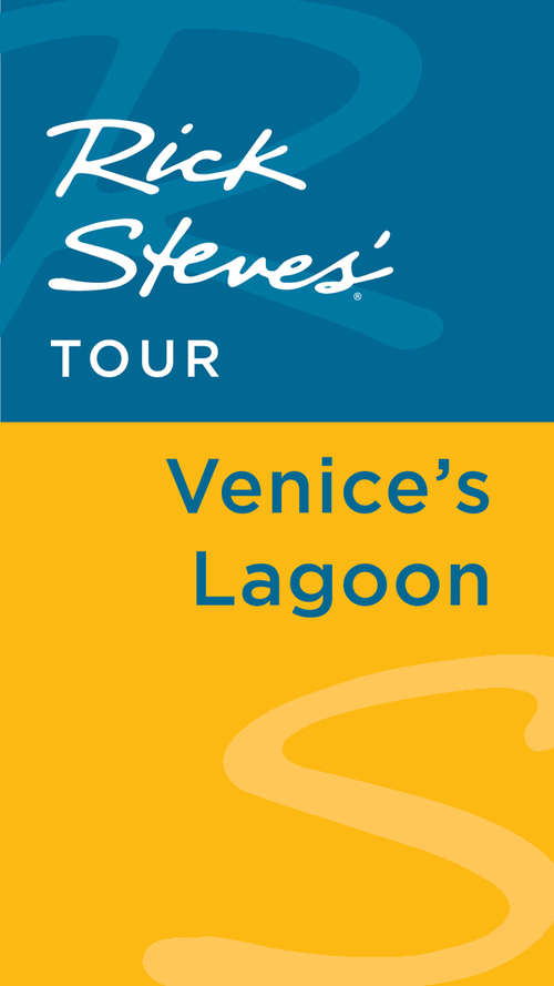 Book cover of Rick Steves' Tour: Venice's Lagoon