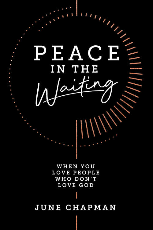 Book cover of Peace in the Waiting: When You Love People Who Don't Love God
