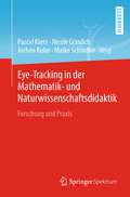 Eye-Tracking in der Mathematik- und Naturwissenschaftsdidaktik: Forschung und Praxis